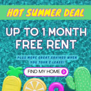 Summer Special - Up to 1 month free rent, plus more savings when you tour & lease